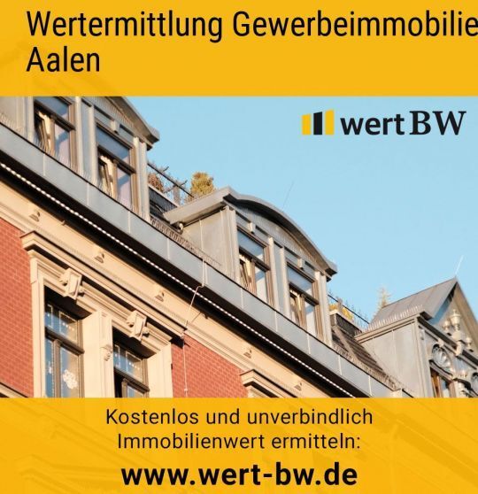 Wertermittlung Gewerbeimmobilie Aalen