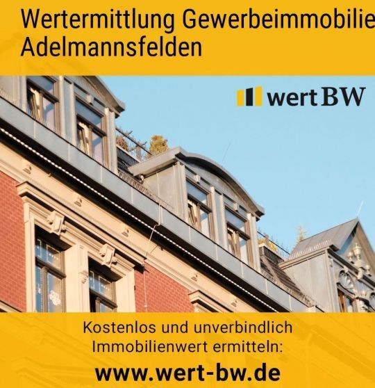 Wertermittlung Gewerbeimmobilie Adelmannsfelden