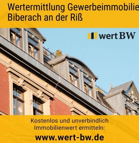 Wertermittlung Gewerbeimmobilie Biberach an der Riß