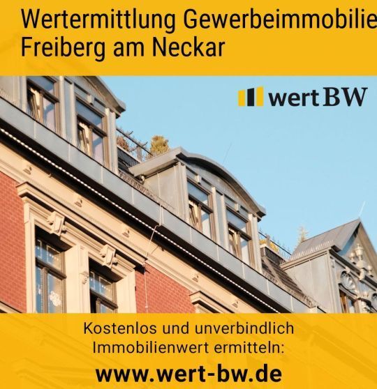 Wertermittlung Gewerbeimmobilie Freiberg am Neckar