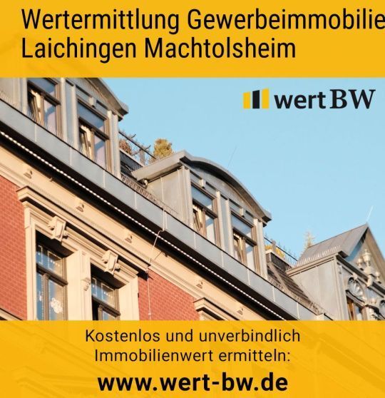 Wertermittlung Gewerbeimmobilie Laichingen Machtolsheim