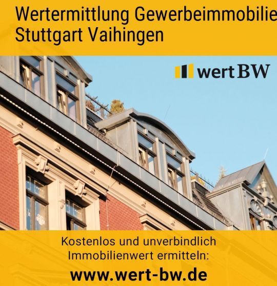 Wertermittlung Gewerbeimmobilie Stuttgart Vaihingen