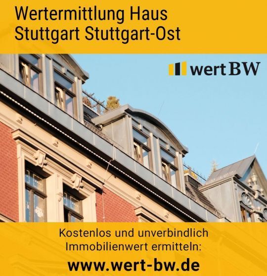 Wertermittlung Haus Stuttgart Stuttgart-Ost