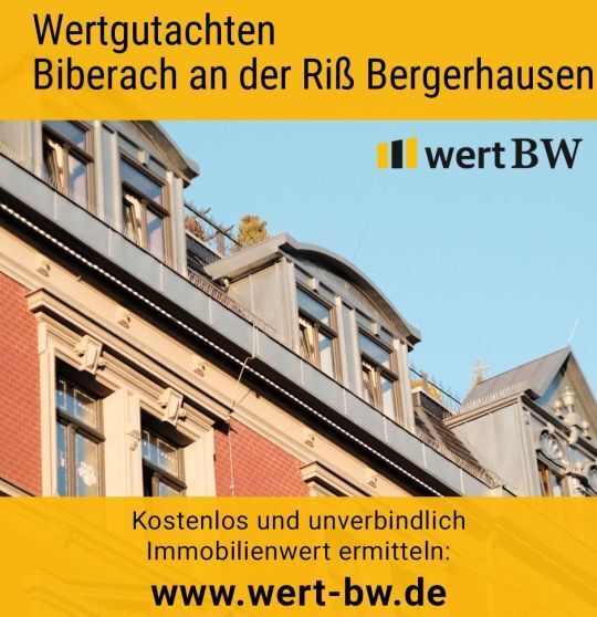 Wertgutachten Biberach an der Riß Bergerhausen