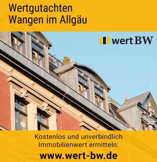 Wertgutachten Wangen im Allgäu